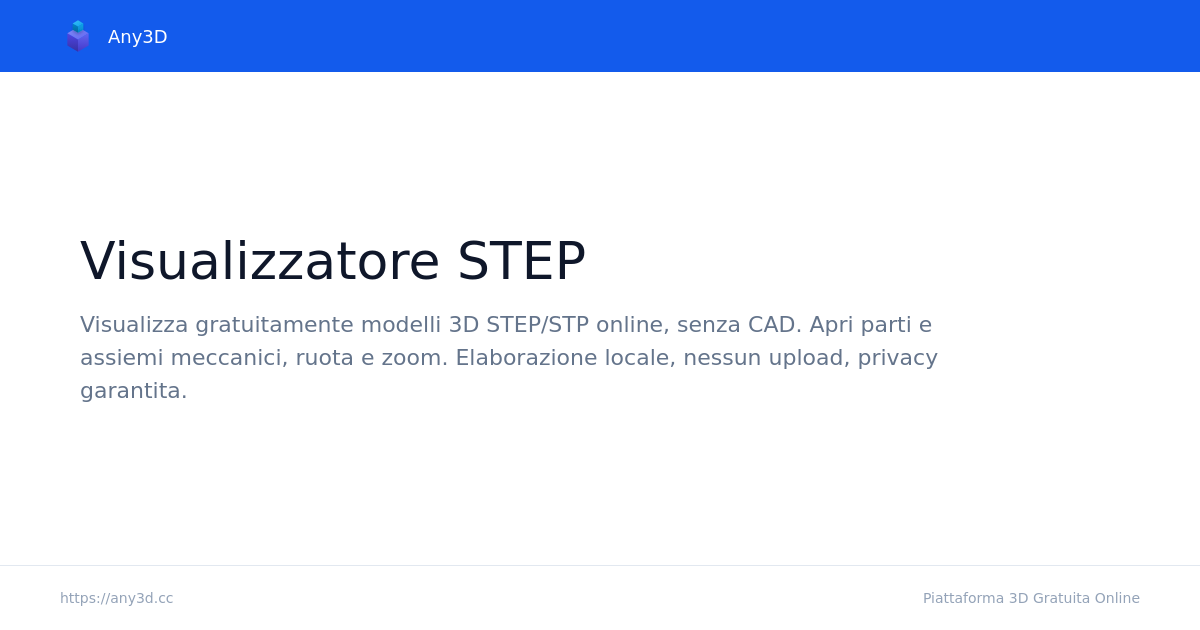 Visualizzatore STEP - Modelli 3D nel Browser, Gratis Online | Any3D